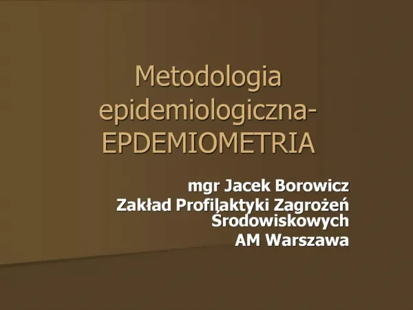 Metodologia epidemiologiczna-EPDEMIOMETRIA