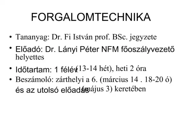 FORGALOMTECHNIKA