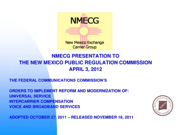 NMECG PRESENTATION TO THE NEW MEXICO PUBLIC REGULATION COMMISSION APRIL 3, 2012