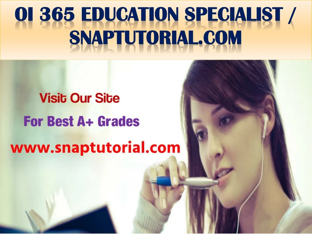 oi 365 education specialist snaptutorial com