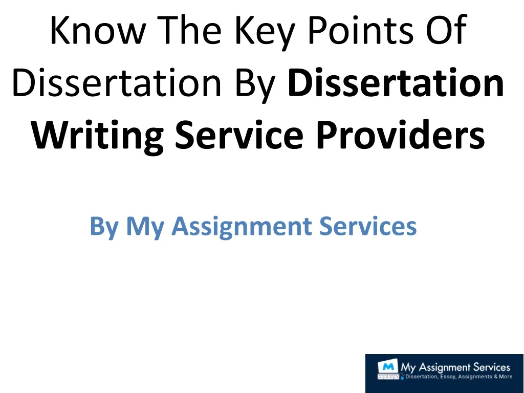 know the key points of dissertation by dissertation writing service providers