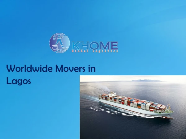 Worldwide Movers in Lagos| Khome.com.ng