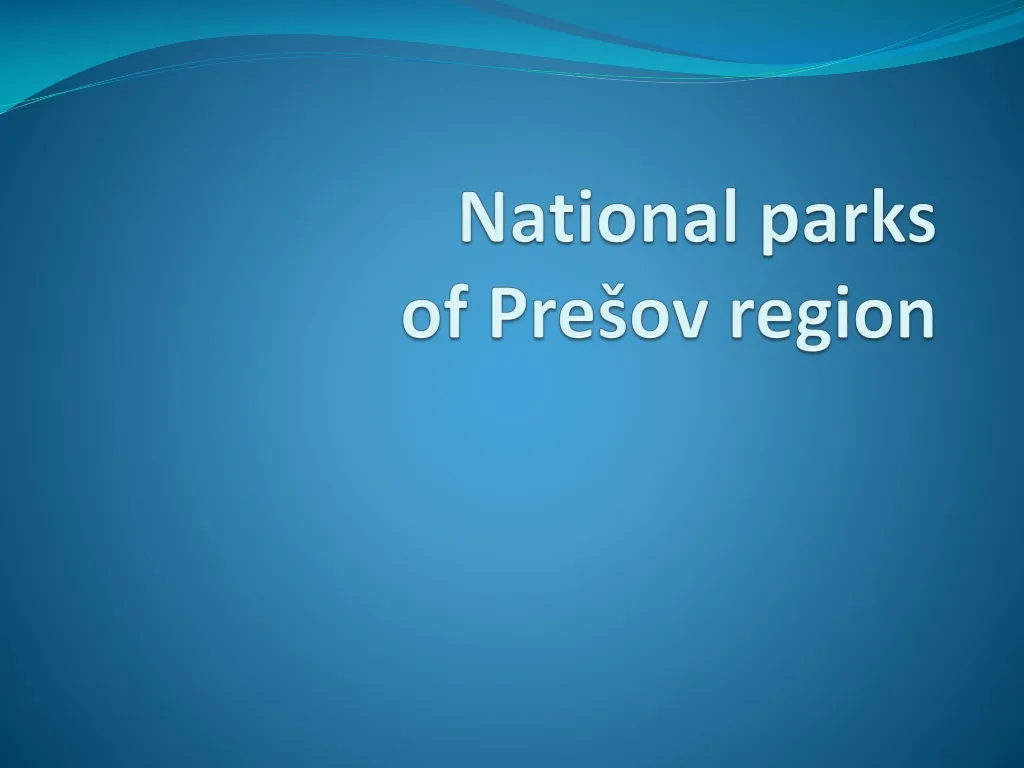 national parks of pre ov region