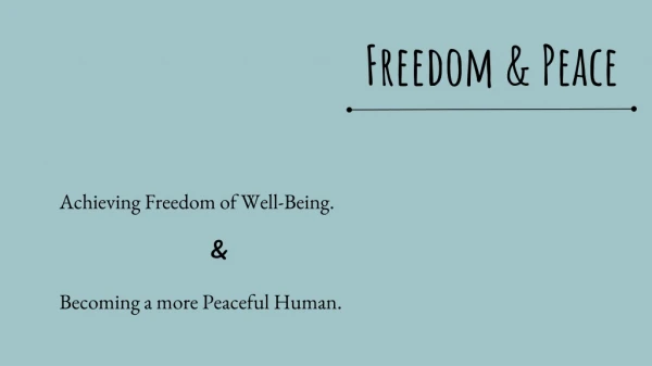 Freedom & Peace | Becoming a more Peaceful Human.