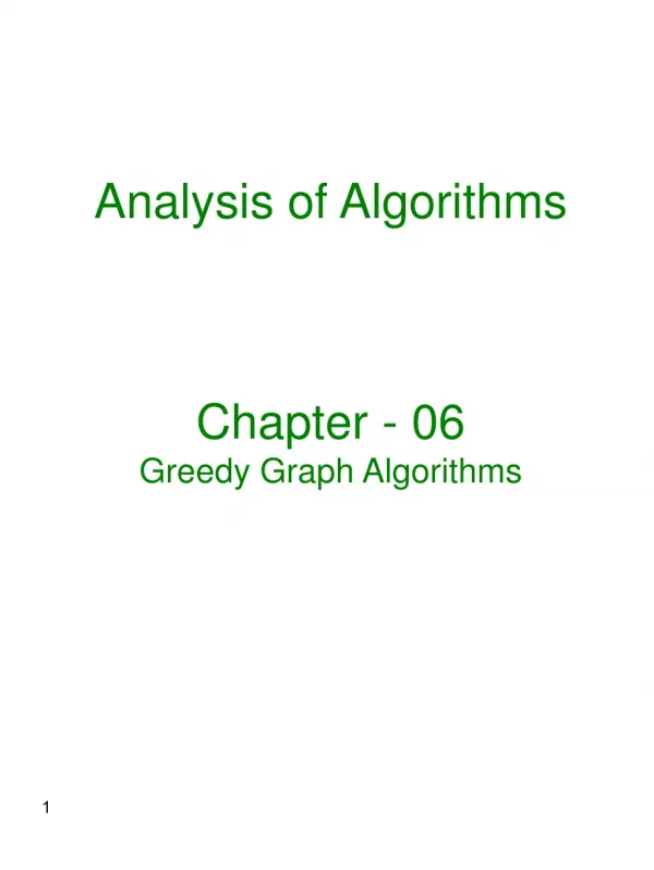 Analysis of Algorithms Chapter - 06 Greedy Graph Algorithms