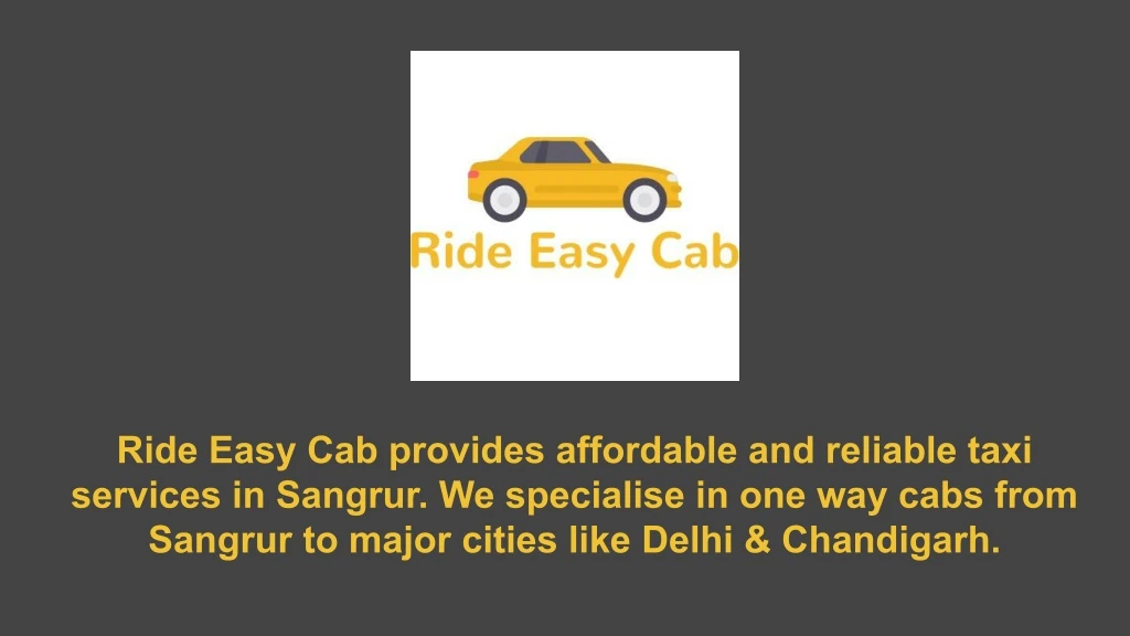 ride easy cab provides affordable and reliable