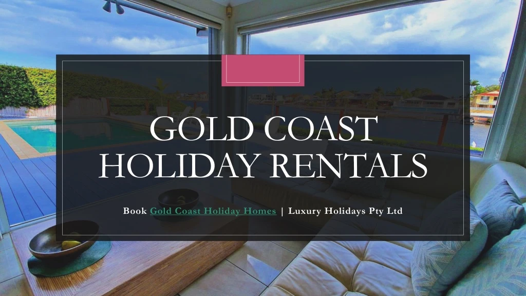 gold coast holiday rentals
