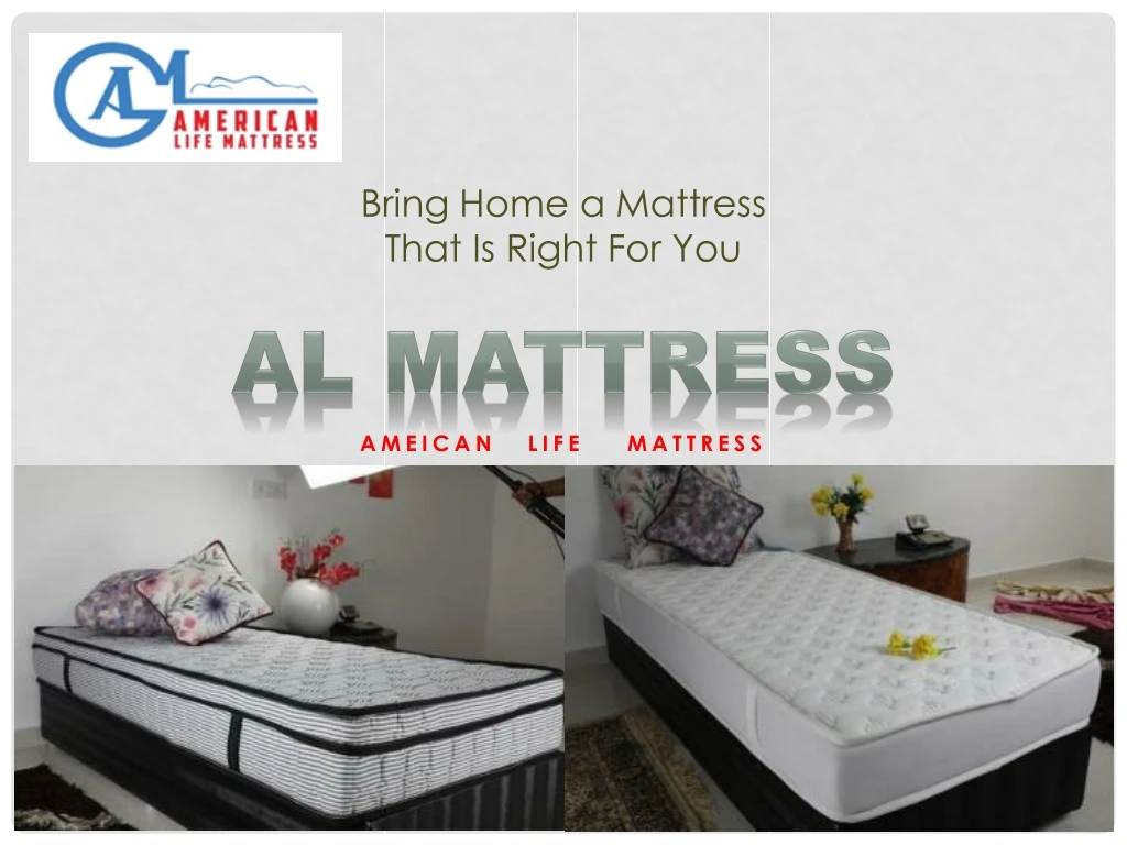 bring home a mattress that is right for you