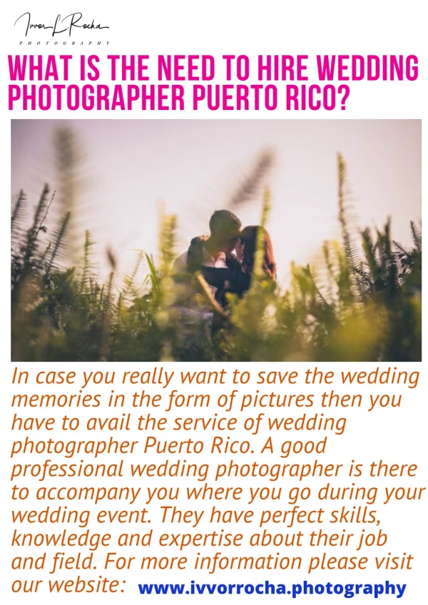 What is the need to hire wedding photographer Puerto Rico?