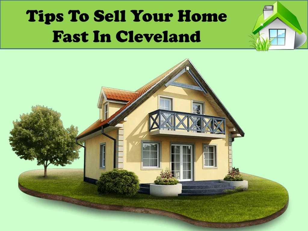 tips to sell your home fast in cleveland