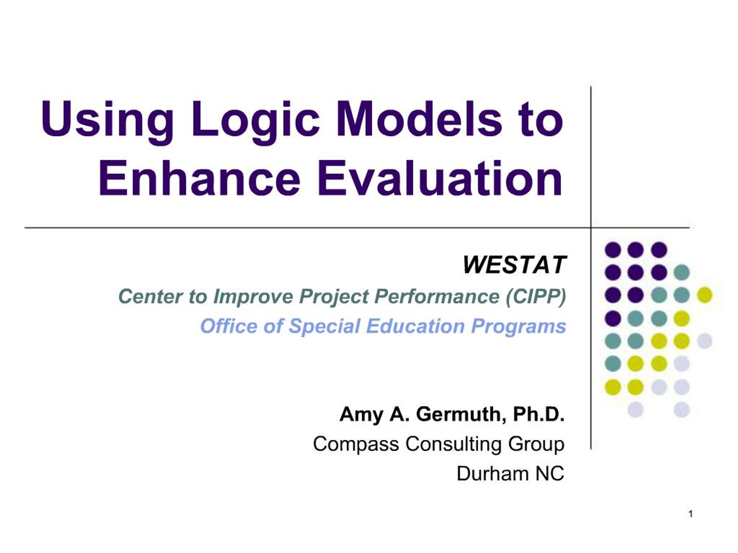 PPT - Using Logic Models to Enhance Evaluation PowerPoint Presentation ...