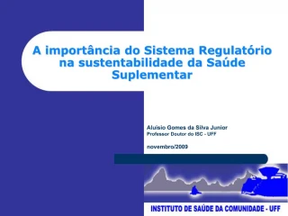 A import ncia do Sistema Regulat rio na sustentabilidade da Sa de Suplementar