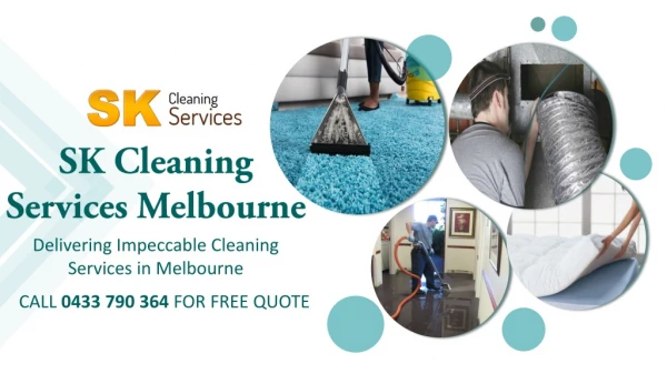 Get Impeccable Cleaning Services in Melbourne | Sk cleaning services melbourne