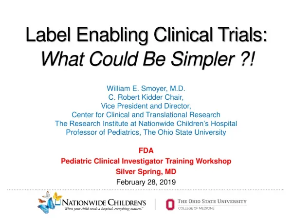 Label Enabling Clinical Trials: What Could Be Simpler ?!