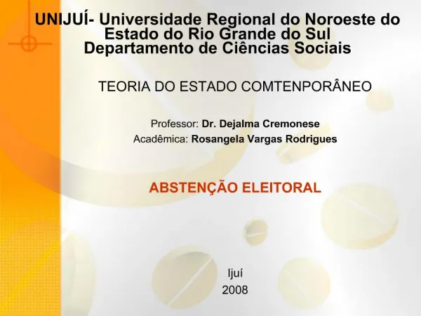 UNIJU - Universidade Regional do Noroeste do Estado do Rio Grande do Sul Departamento de Ci ncias Sociais