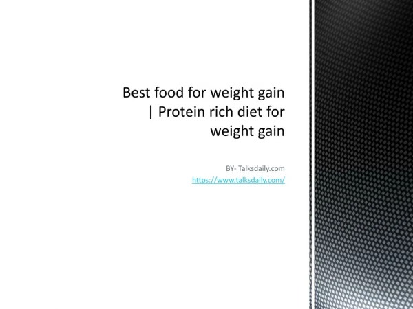 Best foods to eat to gain weight and gain muscle | protein rich diet for weight gain
