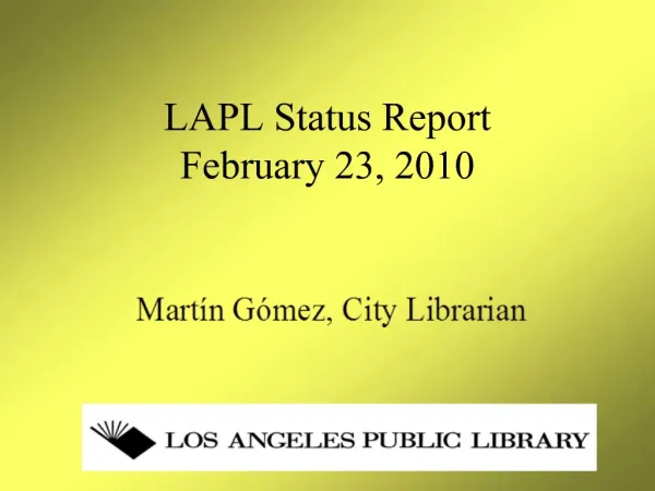 LAPL Status Report February 23, 2010