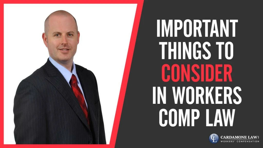 important things to consider in workers comp law