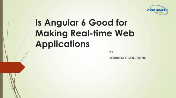 Is Angular 6 Good for Making Real-time Web Applications
