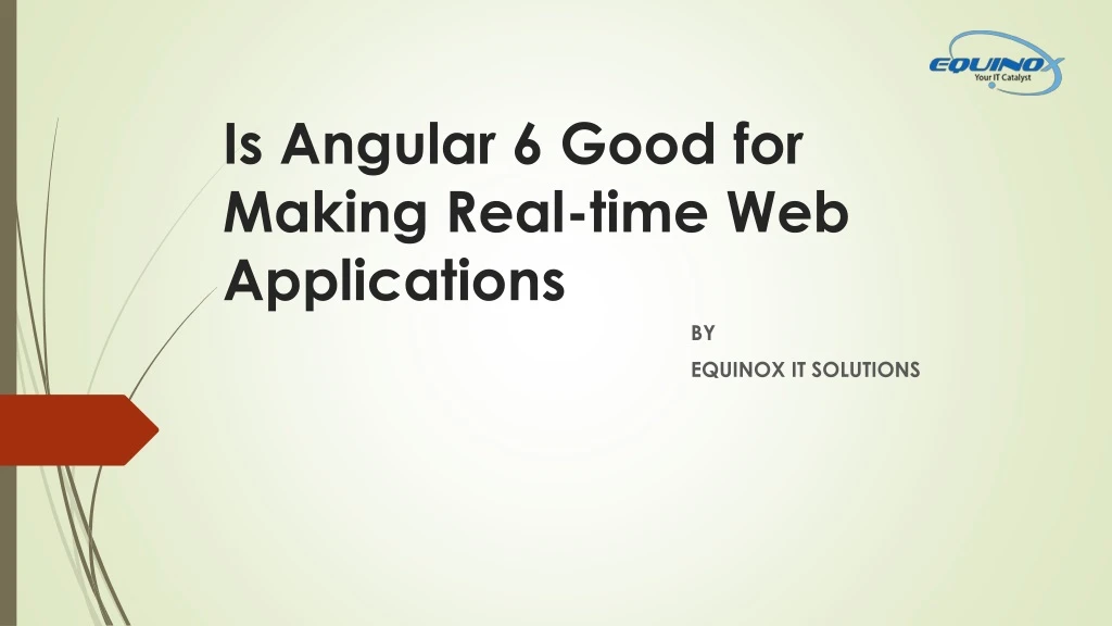 is angular 6 good for making real time