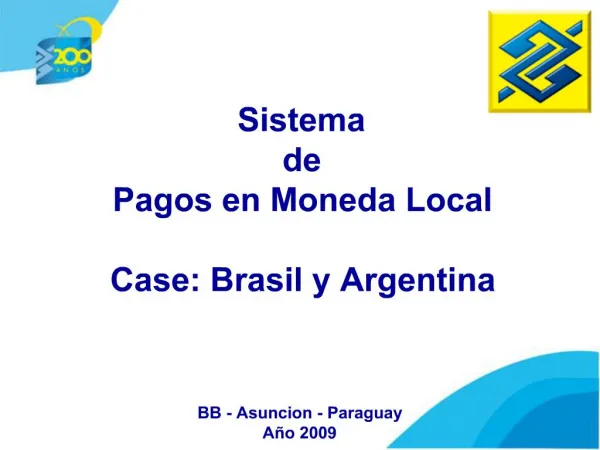 Sistema de Pagos en Moneda Local Case: Brasil y Argentina