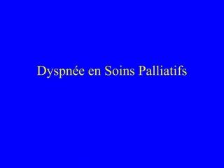 Dyspn e en Soins Palliatifs - slide 1