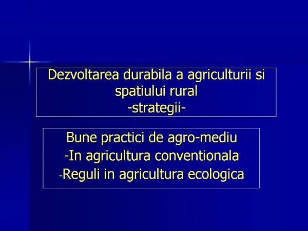 Dezvoltarea durabila a agriculturii si spatiului rural -strategii-