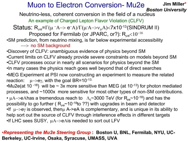 Muon to Electron Conversion- Mu2e Neutrino-less, coherent conversion in the field of a nucleus An example of Charged Le