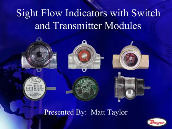 Sight Flow Indicators with Switch and Transmitter Modules