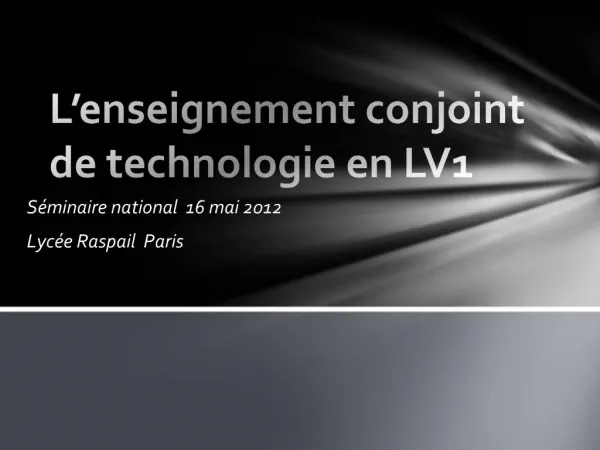 L enseignement conjoint de technologie en LV1