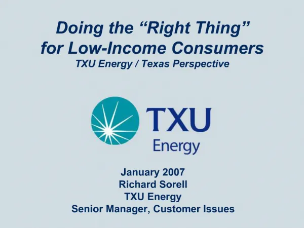 Doing the Right Thing for Low-Income Consumers TXU Energy