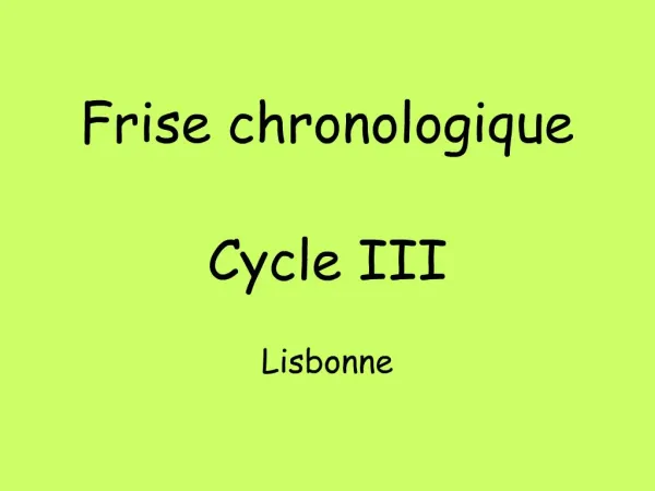 Frise chronologique Cycle III Lisbonne