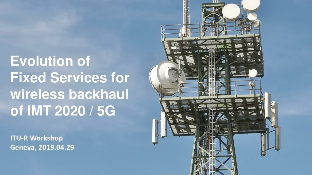 evolution of fixed services for wireless backhaul