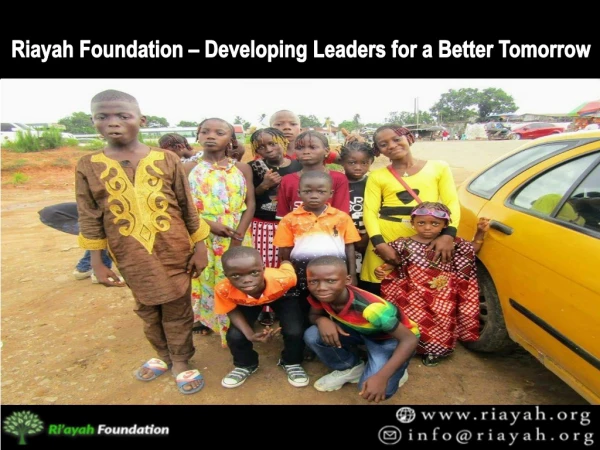Riayah Foundation – Developing Leaders for a Better Tomorrow