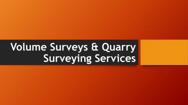 Volume Surveys and Quarry Surveying Services