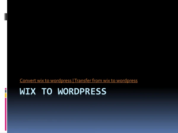 Convert wix to wordpress | Transfer from wix to wordpress