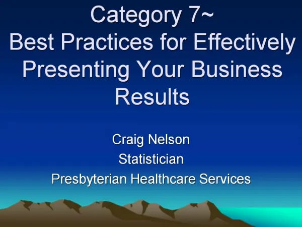 Category 7 Best Practices for Effectively Presenting Your Business Results