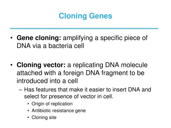 Cloning Genes