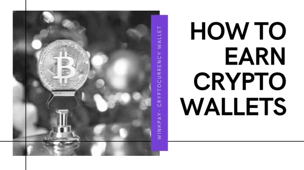 How to Earn Cryptocurrency wallet