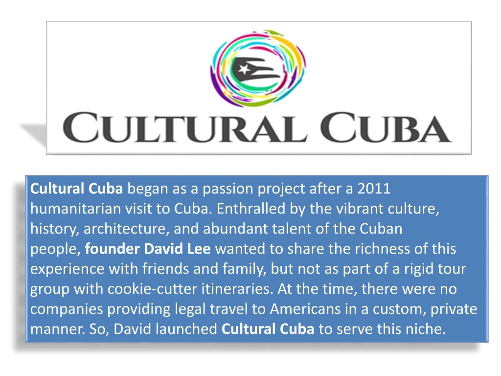 cultural cuba began as a passion project after