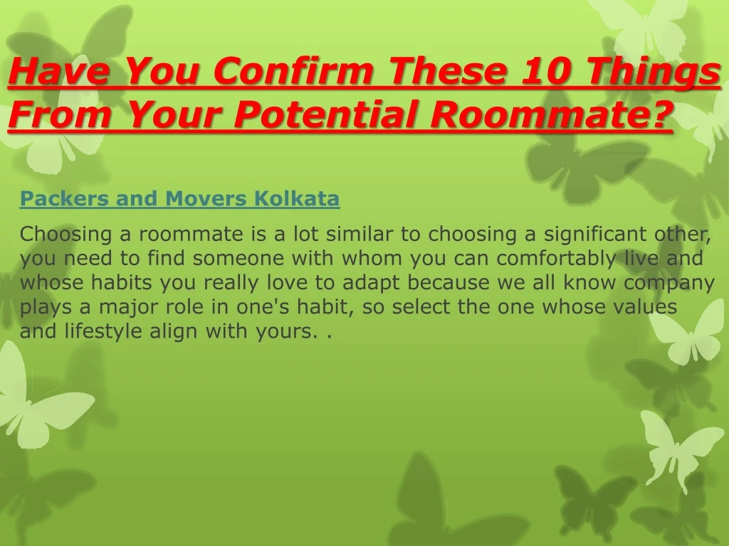 have you confirm these 10 things from your potential roommate