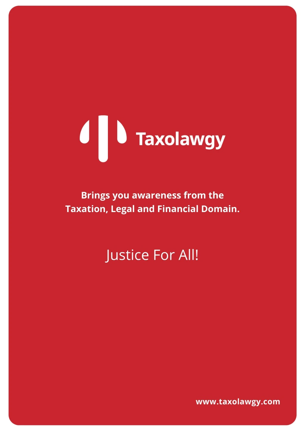 brings you awareness from the taxation legal