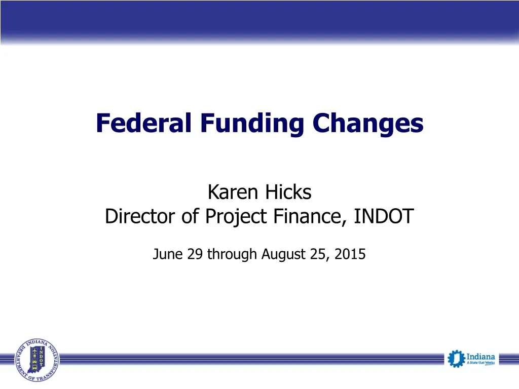 federal funding changes karen hicks director