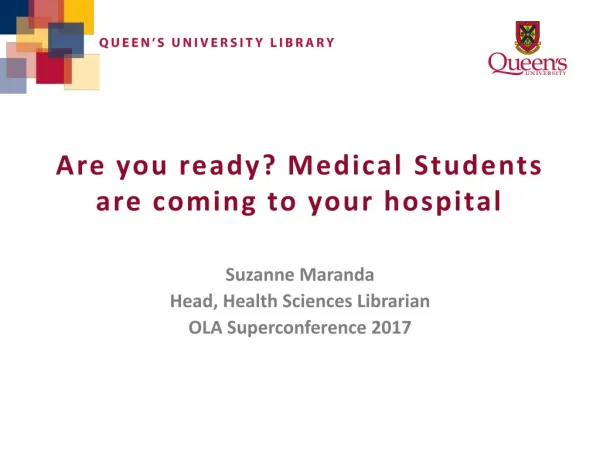 Are you ready? Medical S tudents are coming to your hospital