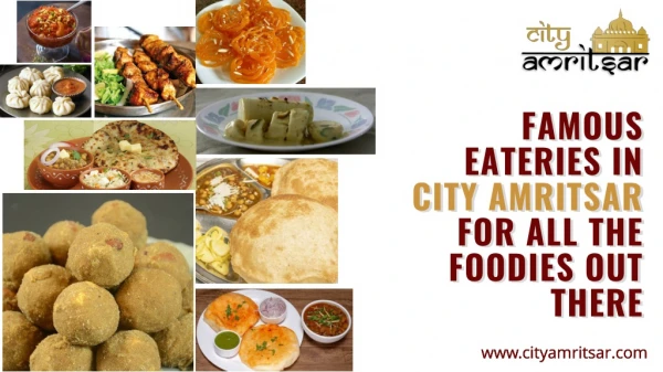 Famous Eateries in City Amritsar for all the Foodies out there