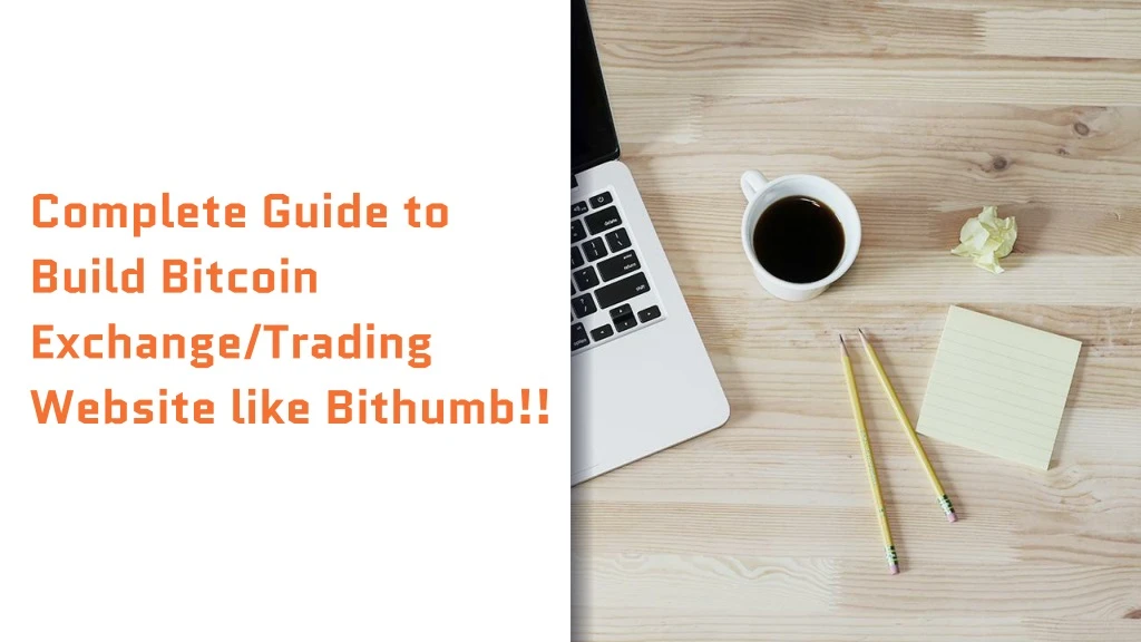 complete guide to build bitcoin exchange trading