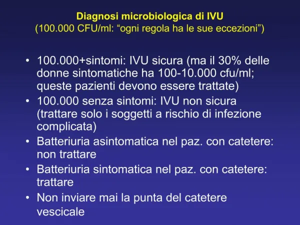 Diagnosi microbiologica di IVU 100.000 CFU