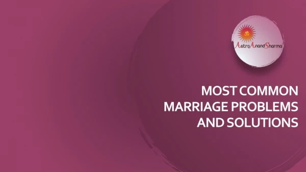 Most Common Marriage Problems and Solutions