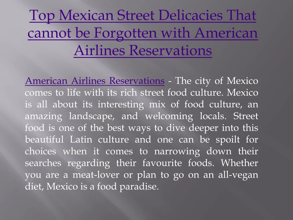 top mexican street delicacies that cannot be forgotten with american airlines reservations