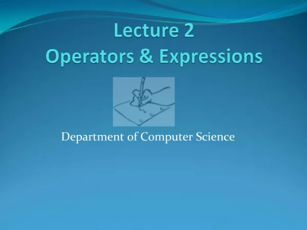 Lecture 2 Operators Expressions